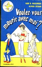 Voulez-vous mourir avec moi ?