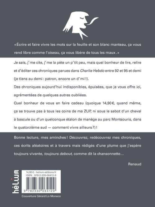 Livre de Renaud 2016 Chroniques parues dans Charlie Hebdo et celles qu'on a oubli�es